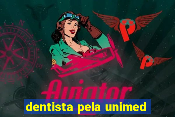 dentista pela unimed